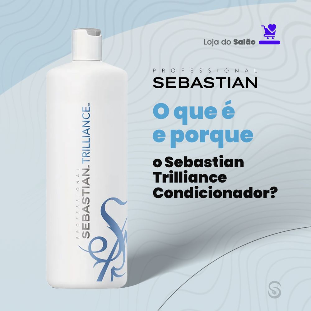 Sebastian Trilliance Condicionador